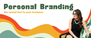 Kim Bode smiles next to text reading, "Personal branding: the rocket fuel for your business."